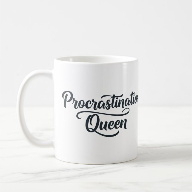 Procrastination Queen Mug (Gauche)