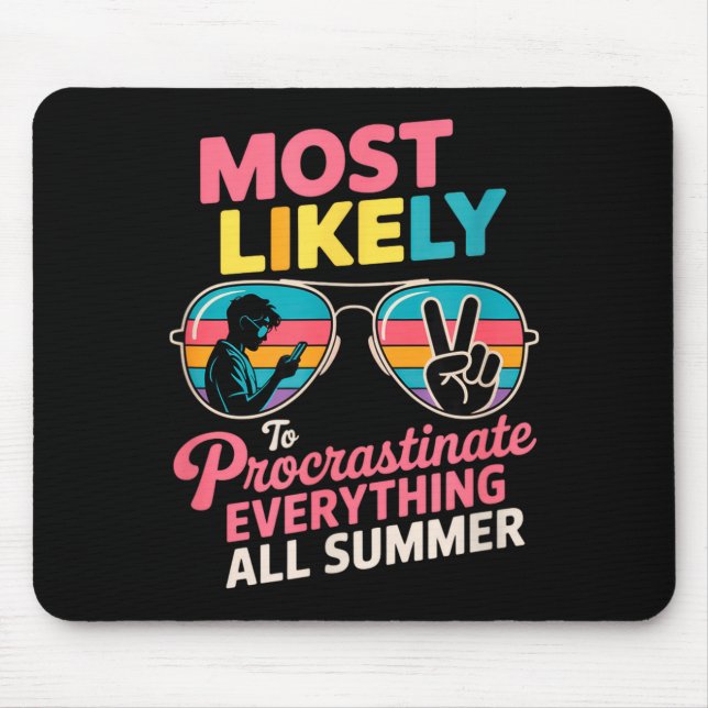 Procrastinator Gift Funny Summer Quote Lazy Lifest Mousepad (Vorne)