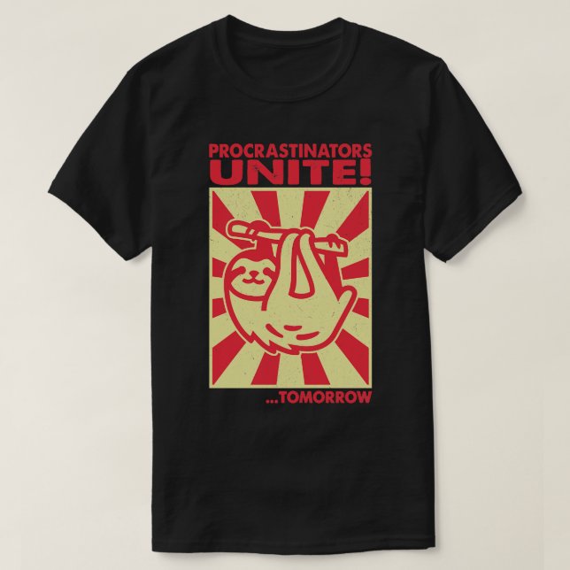 Procrastiners vereint morgen T-Shirt (Design vorne)