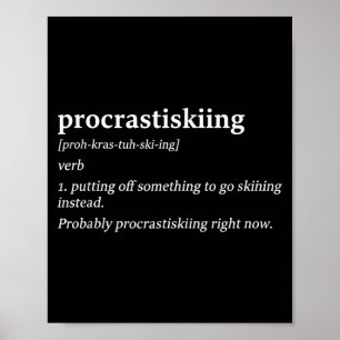 Procrastiskiing Definition Skifahren Humor lustig  Poster
