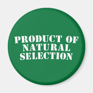 Produkt der natürlicher Auswahl Magnet