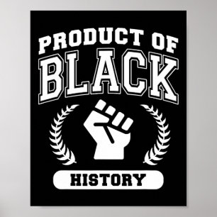 Produkt der Schwarzen Geschichte Monat Schwarzes E Poster