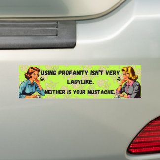 Profanität ist nicht Ladylike Autoaufkleber