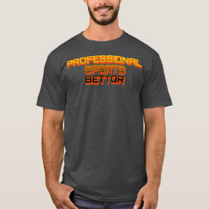 Profesioneller Sportwetter 1 T-Shirt