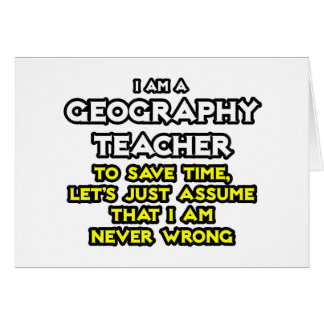 Professeur De Géographie... Je Ne Me Trompe Jamais