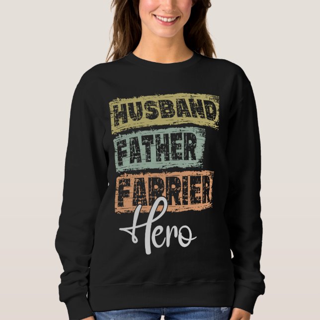 Profession dad hero father Farrier Sweatshirt (Vorderseite)