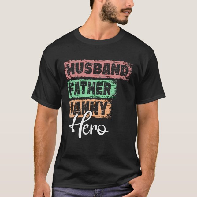Profession dad hero father Nanny T-Shirt (Vorderseite)