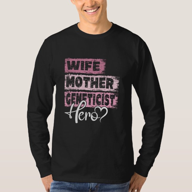 Profession mom hero mother Geneticist  1 T-Shirt (Vorderseite)