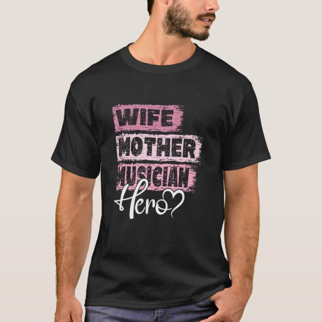 Profession mom hero mother Musician  1 T-Shirt (Vorderseite)