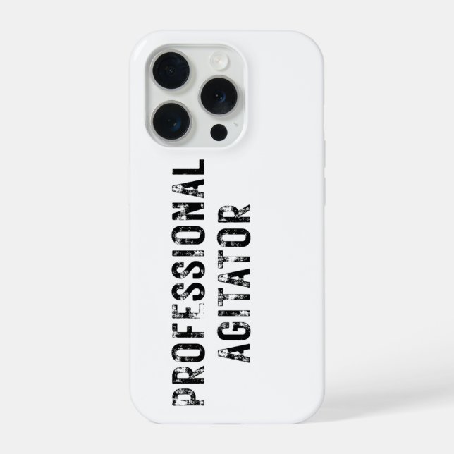 PROFESSIONAL AGITATOR  iPhone 15 PRO HÜLLE (Rückseite)