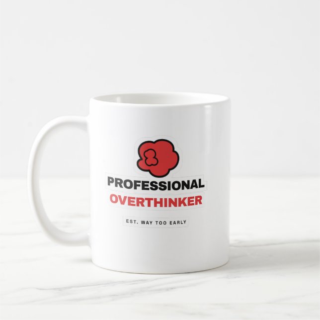Professional Overthinker Funny Coffee Mug Kaffeetasse (Links)