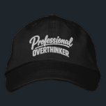 Professional Overthinker Funny Humor Bestickte Baseballkappe<br><div class="desc">Professional Overthinker Funny embroidered cap from Ricaso - Show off your sense of humor with the “Professional Overthinker” text-based design — perfect for anyone whose mind never quite switches off. Simple, bold typography delivers the joke instantly, making it relatable for thinkers, planners, worriers, and anyone who tends to analyze things...</div>
