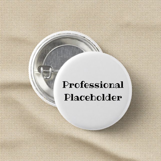 Professional Placeholder Funny Office Pin Button (Von Creator hochgeladen)