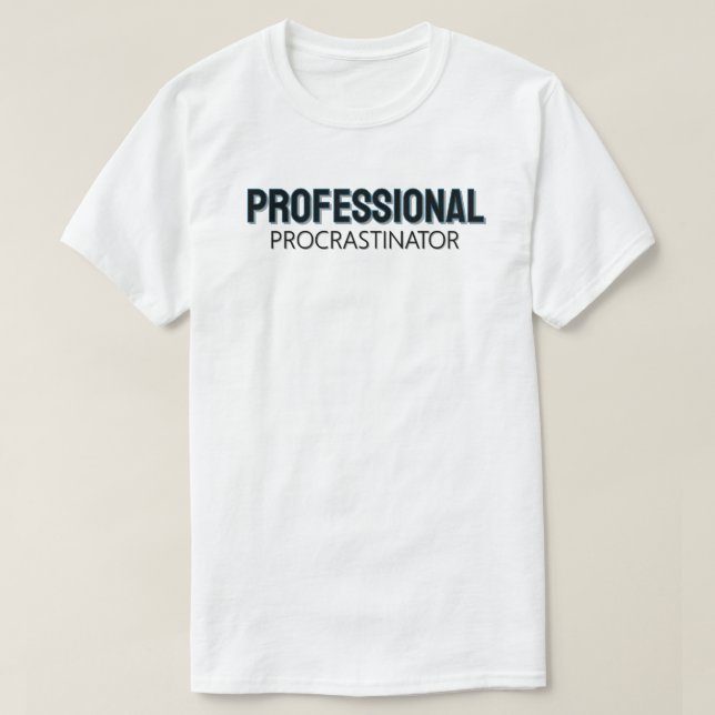 Professional Procrastinator T-Shirt (Design vorne)