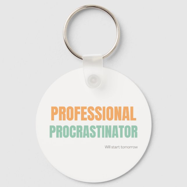 "Professional Procrastinator" Witty Typography Schlüsselanhänger (Vorderseite)