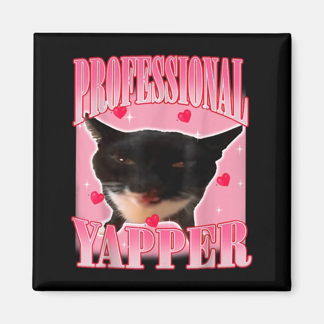 Professional Yapper Cat Funny Oddly Specific Dank  Magnet (Vorne)