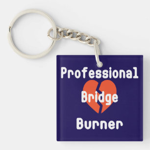 Professioneller Brückenbrenner Lustiger Bürohumor Schlüsselanhänger