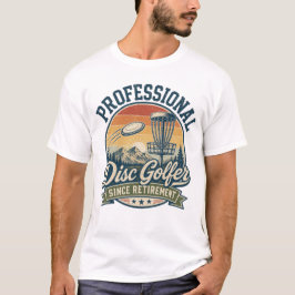 Professioneller Discgolfer seit der Rente T-Shirt