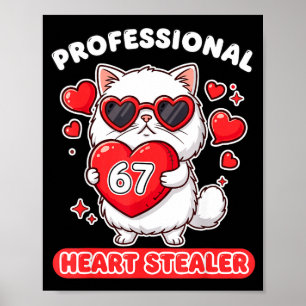 Professioneller Herzensdieb 67 Meme 6 7 Ragdoll-Ka Poster