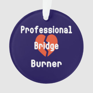 Professionnel qui brûle des ponts Humour d'entrepr