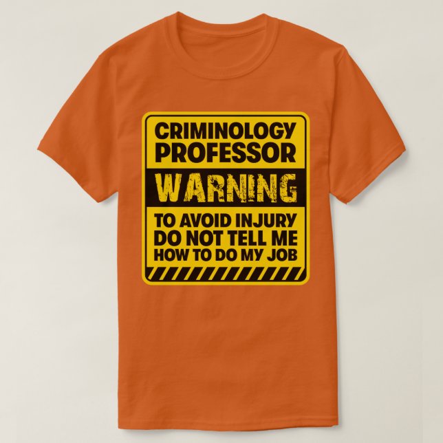 Professor für Kriminologie2 T-Shirt (Design vorne)