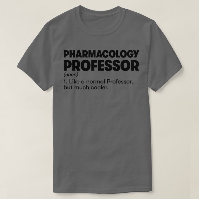Professor für Pharmakologie T-Shirt (Design vorne)
