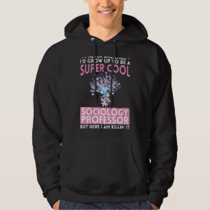 Professor für Soziologie, Hauptfach Bildung Zitate Hoodie