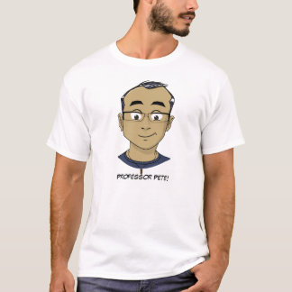 Professor Peter! T - Shirt