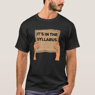 Professor Sprichwort Es ist in der Syllabus Pappe T-Shirt