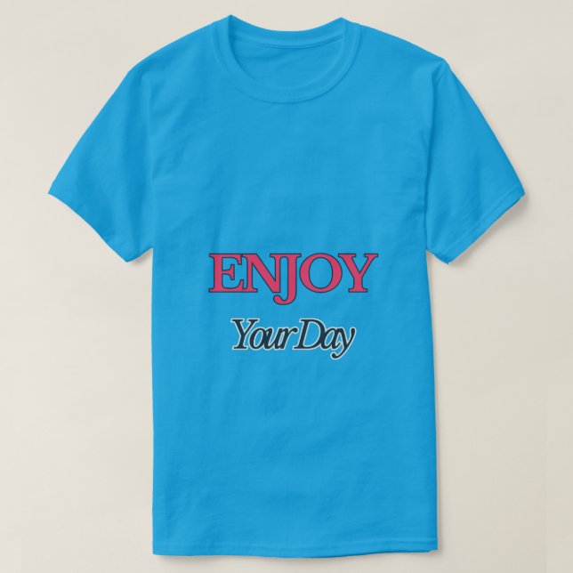 Profitez de votre T-shirt Day (Design devant)
