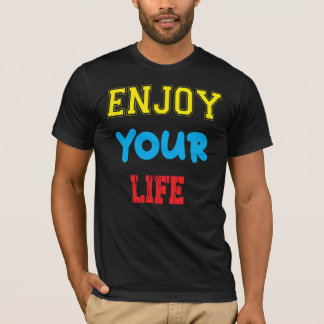 PROFITEZ DE VOTRE VIE TSHIRT MOTIVATION