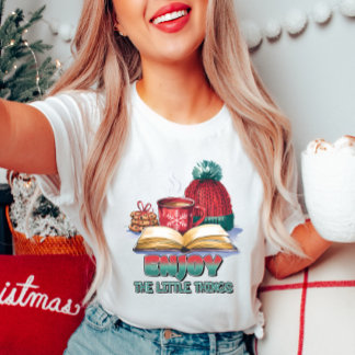 Profitez des petites choses T-shirt Noël