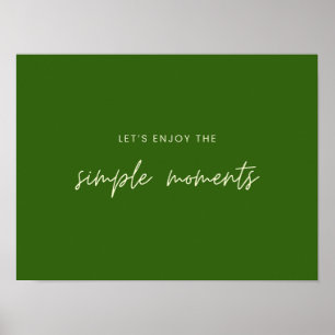 Profitons des moments simples Poster Prints