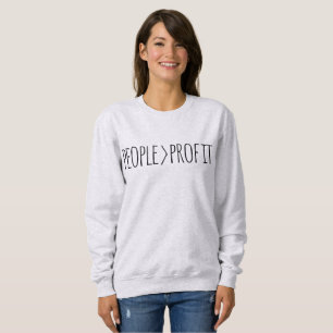 Profitorientierte Menschen Sweatshirt