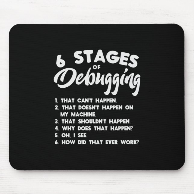 Progammer 6 Stages Of Debugging Mousepad (Vorne)