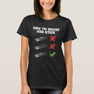 Programer Joke Computer Nerd Einstecken von USB-St T-Shirt