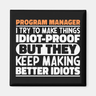 Programm-Manager Ich versuche Dinge zu Lustigen Sp Magnet