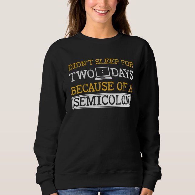 Programmer Computer Software Engineer Web Develope Sweatshirt (Vorderseite)