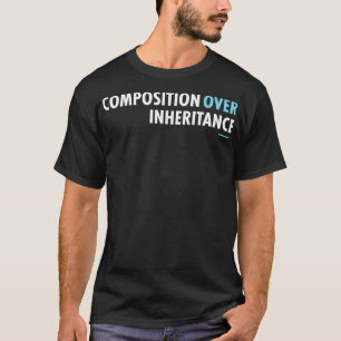Programmer für die Komposition über das Vererben T-Shirt