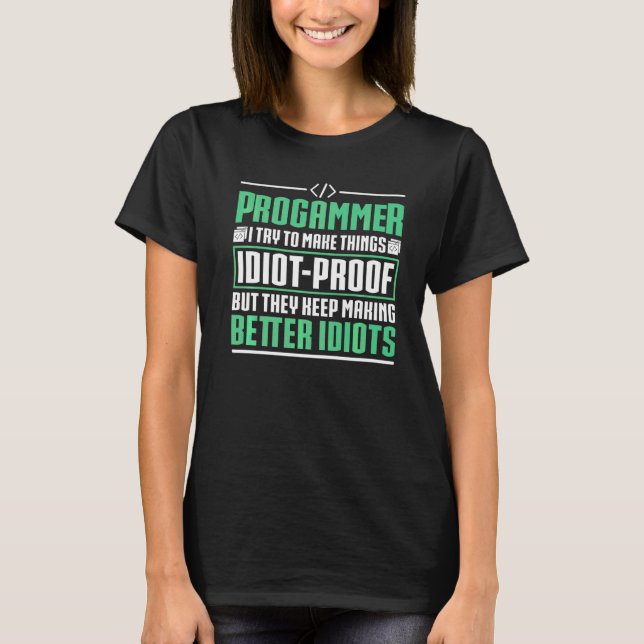 Programmer Männer Computerprogrammierung für Fraue T-Shirt (Vorderseite)