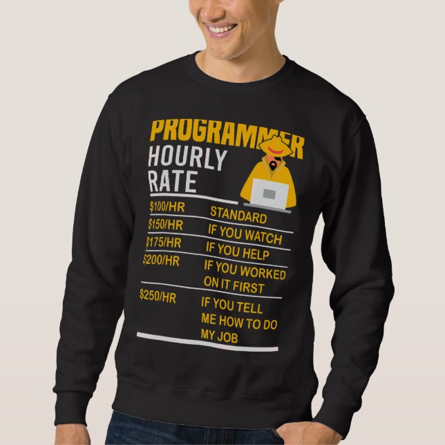Programmer Stundenrate Coder Programmierung Meme S Sweatshirt (Vorderseite)