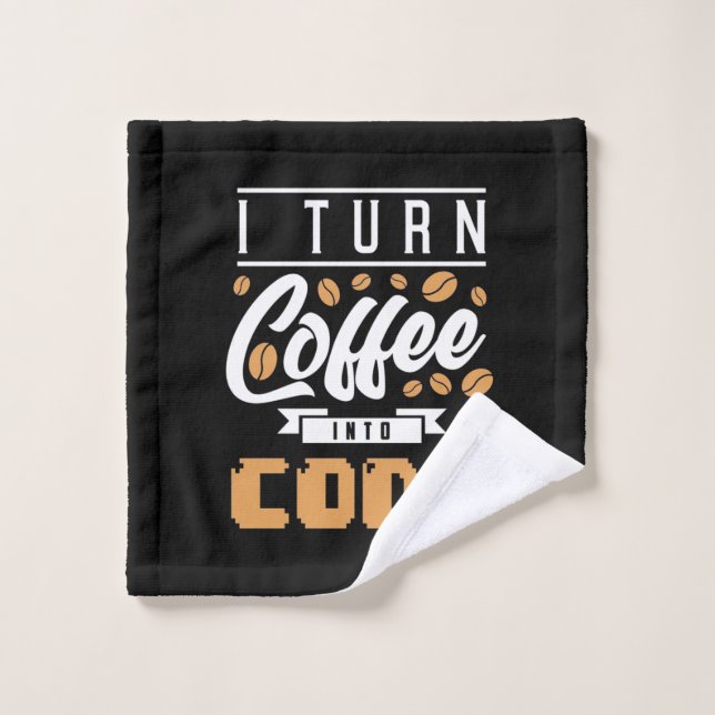 Programmeur Transformez Le Café En Code (Gant de toilette)