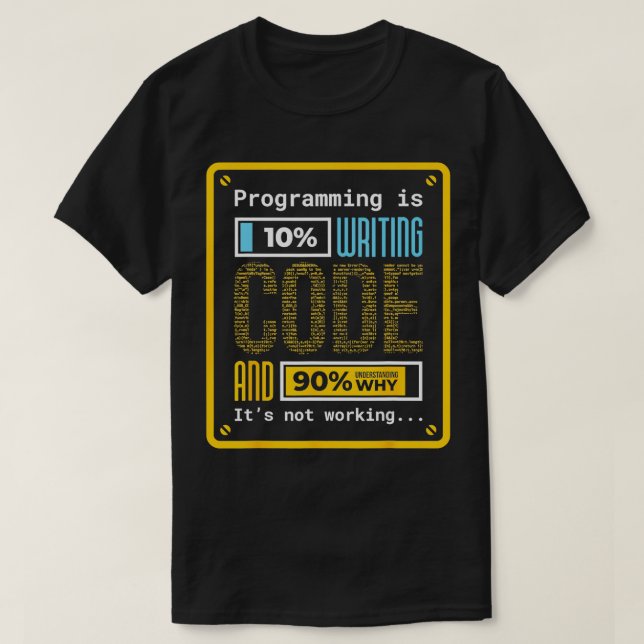 Programmieren ist 10 Writing Coding Beruflich Funn T-Shirt (Design vorne)