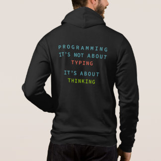 Programmieren ist Denken, nicht Tippen – Entwickle Hoodie