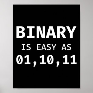 Programmierer Coding Binary ist so einfach wie 01  Poster
