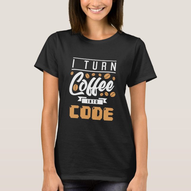 Programmierer machen Kaffee in Code T-Shirt (Vorderseite)