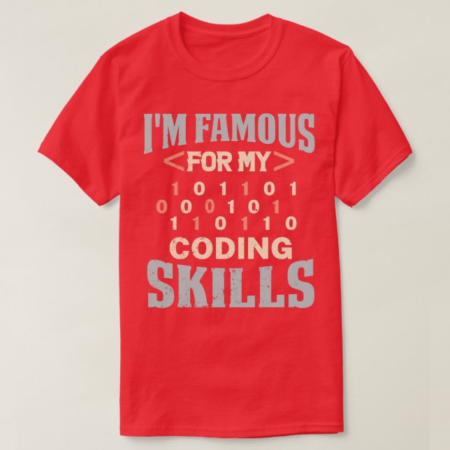 Programmierer sind berühmt für meine Programmierke T-Shirt (Design vorne)