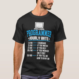 Programmierer stündliche Bezahlung Computer Expert T-Shirt