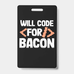 Programmierer wird für Bacon coden Ausweis