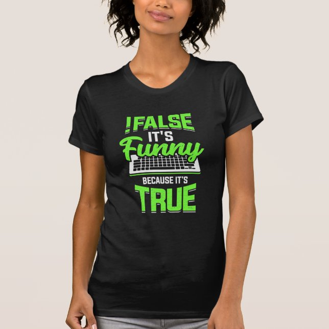 Programmiererin falsch Es ist lustig T-Shirt (Vorderseite)